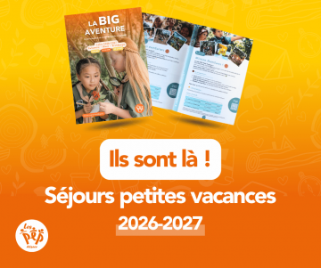 Les séjours petites vacances 2026-2027 sont en ligne !